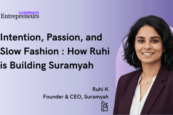 Intention, Passion and Slow Fashion: How Ruhi is Building Suramyah